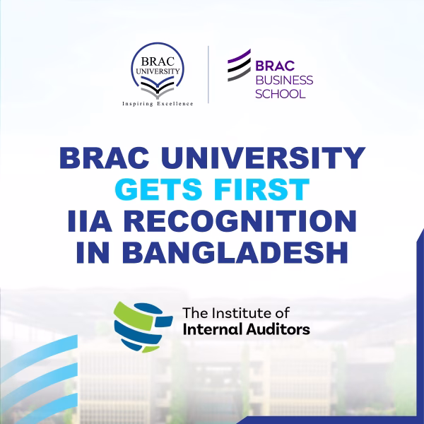 BRACU becomes 1st in Bangladesh to join IIA academic programme