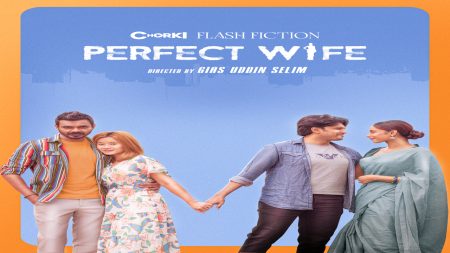 Gias Uddin Selim’s ‘Perfect Wife’ set to premiere on Chorki
