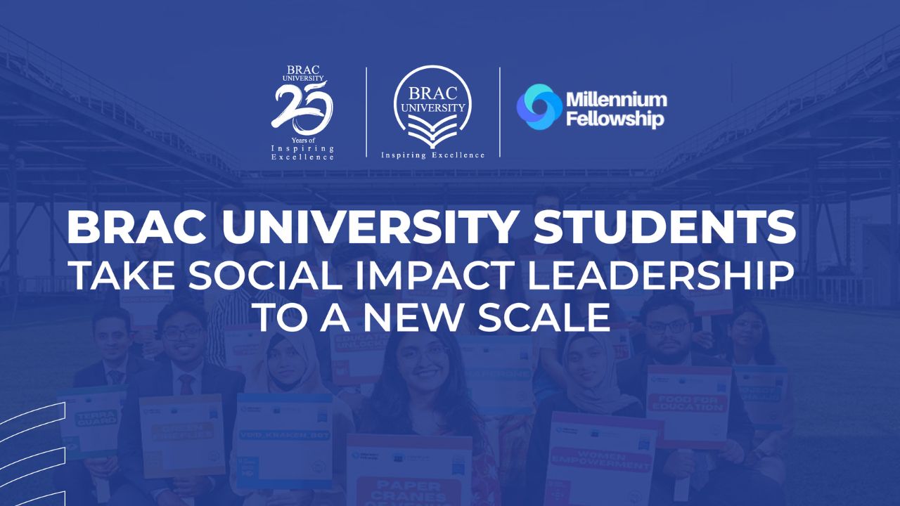 156 BRACU students join Millennium Fellowship BRACU