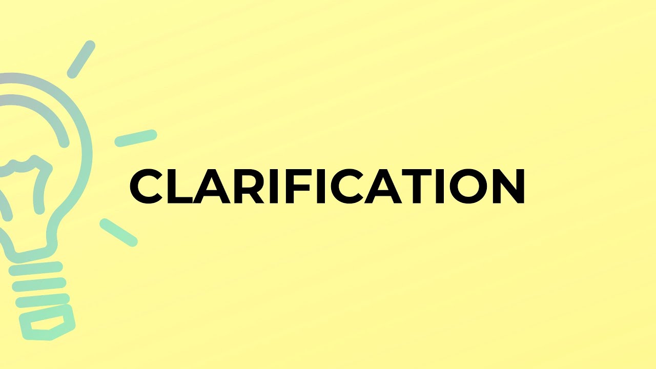 Clarification
