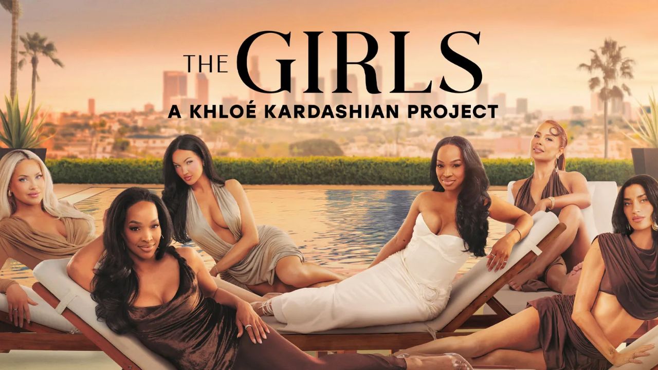 The Girls A Khloé Kardashian Project